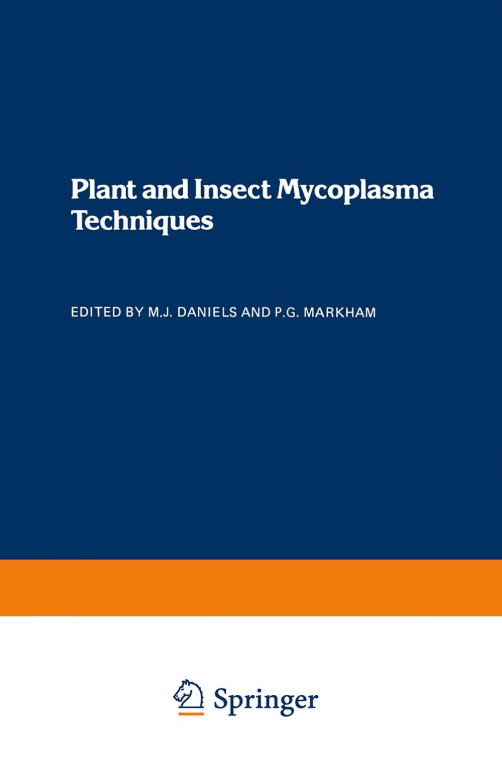 Big bigCover of Plant and Insect Mycoplasma Techniques