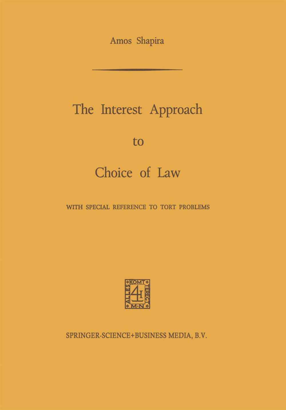 Big bigCover of The Interest Approach to Choice of Law