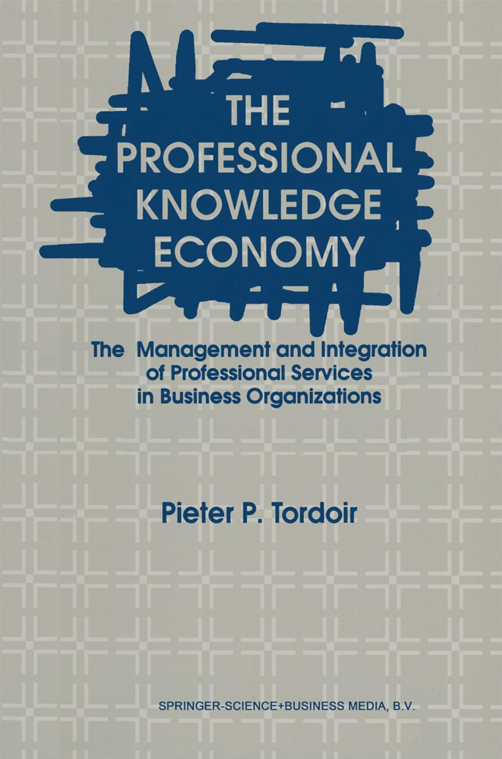 Big bigCover of The Professional Knowledge Economy