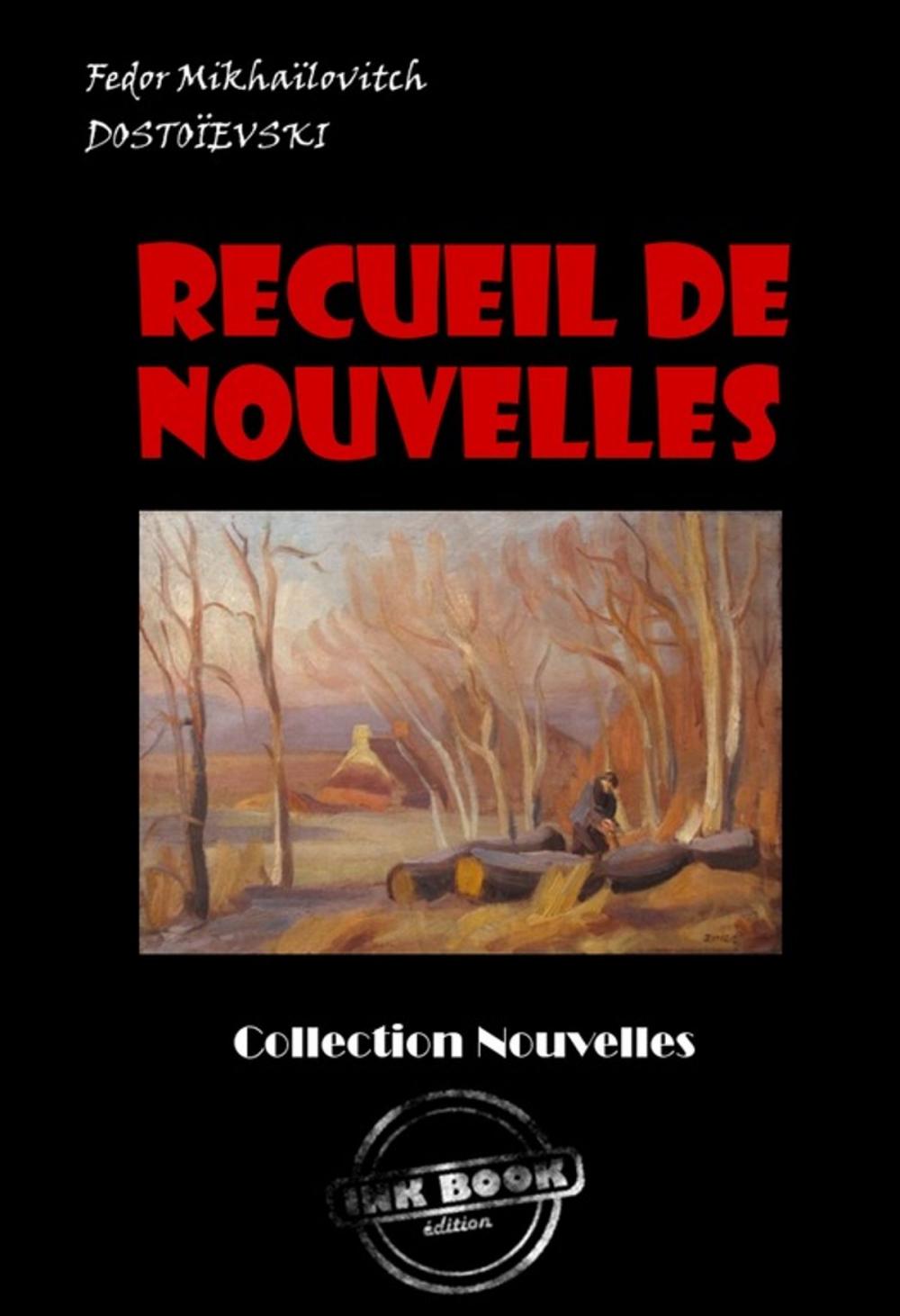 Big bigCover of Recueil de Nouvelles : Les Nuits Blanches ; La Centenaire ; L'arbre-de-noël