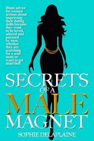 Cover of the book Secrets of a Male Magnet by Stephanie Roberts