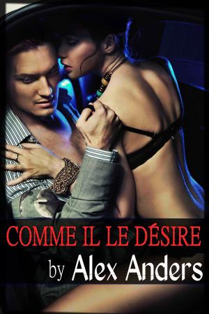 Cover of the book Comme il le désire by Kendel Davi