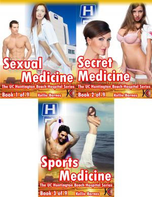 Book cover of UC Huntington Beach Hospital Bundle #1: Sexual Medicine, Secret Medicine, Sports Medicine (Doctor/Hospital Erotica)