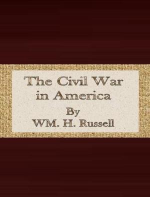 Cover of the book The Civil War in America by W. H. Russell