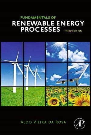Cover of the book Fundamentals of Renewable Energy Processes by Fred Sampson, Nevin Berger, Jonathan Arnowitz, Michael Arent