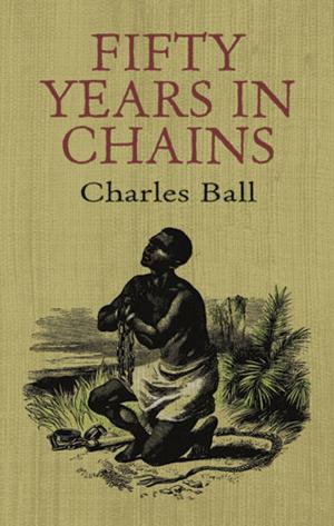 Cover of the book Fifty Years in Chains by W. Fletcher White, John Martin, George Leonard Carlson