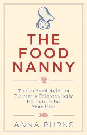 Cover of the book The Food Nanny by Tom Reddy