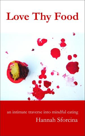 Cover of the book Love Thy Food by Daniel Herrmann