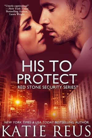 Cover of the book His to Protect by Tracey Cramer-Kelly