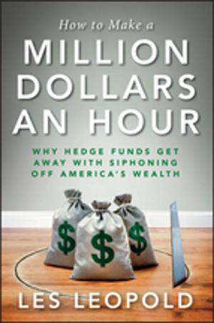 Cover of the book How to Make a Million Dollars an Hour by Richard Bak