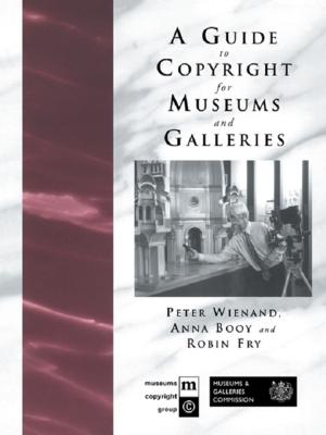 Cover of the book A Guide to Copyright for Museums and Galleries by Benjamín Collado Hinarejos