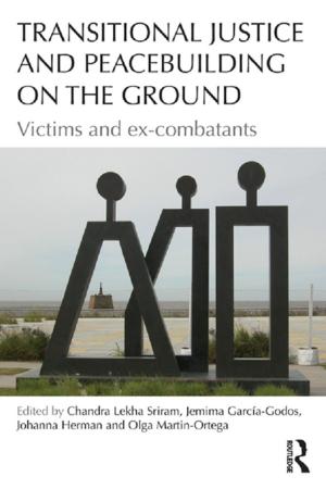Cover of the book Transitional Justice and Peacebuilding on the Ground by Peta Bowden, Jane Mummery