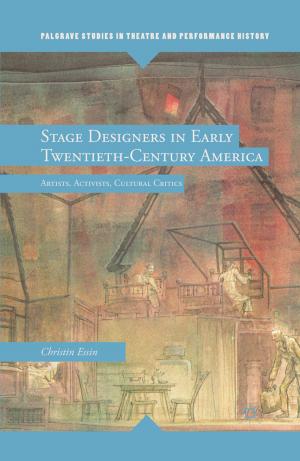 Cover of the book Stage Designers in Early Twentieth-Century America by Elizabeth A. Osborne