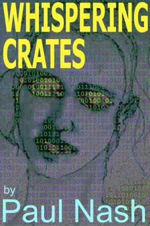 Cover of the book Whispering Crates by E.A. Stewart