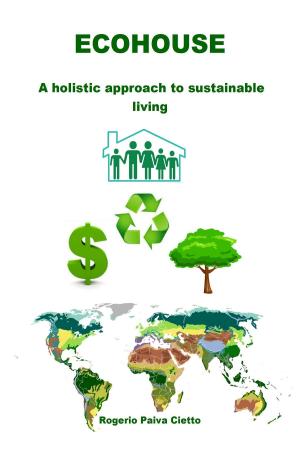 Cover of Ecohouse: A Holistic Approach to Sustainable Living