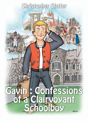 Book cover of Gavin: Confessions of a Clairvoyant Schoolboy