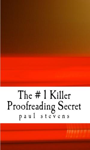 Cover of the book The # 1 Killer Proofreading Secret by 123 ePublications