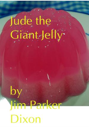 Book cover of Jude the Giant Jelly
