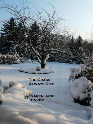 Book cover of The Grass Always Dies