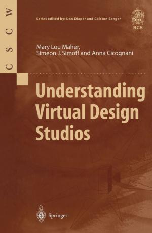 Cover of the book Understanding Virtual Design Studios by Francisco Campuzano, Josefa Mula