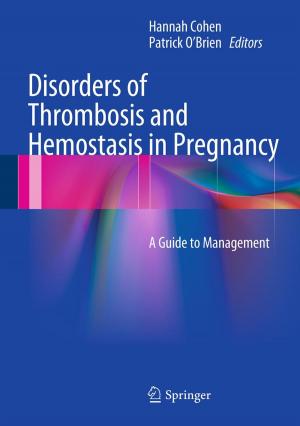 Cover of the book Disorders of Thrombosis and Hemostasis in Pregnancy by R.S. Laskin, R.A. Denham, A.G. Apley