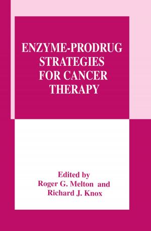 Cover of the book Enzyme-Prodrug Strategies for Cancer Therapy by Kyla Latrice Tennin