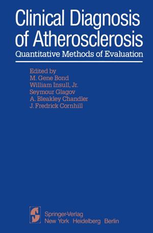 Cover of the book Clinical Diagnosis of Atherosclerosis by Brian Meacham, Brandon Poole, Juan Echeverria, Raymond Cheng