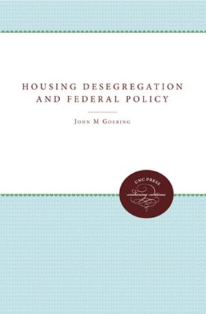 Cover of the book Housing Desegregation and Federal Policy by William W. Stueck