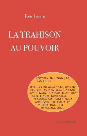 Cover of the book La trahison au pouvoir by Jude Southerland Kessler