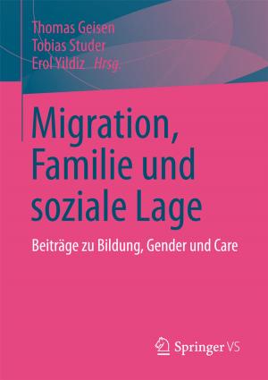Cover of the book Migration, Familie und soziale Lage by Hans-Bernd Brosius, Alexander Haas, Friederike Koschel
