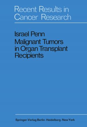 Cover of the book Malignant Tumors in Organ Transplant Recipients by B.M. Peskar, K.H. Holtermüller