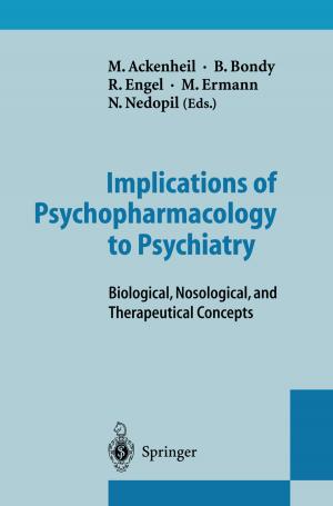 Cover of the book Implications of Psychopharmacology to Psychiatry by Joop Hermens, Antoon Opperhuizen, Dirk T.H.M. Sijm, R.P. Wayne, B.L. Worobey