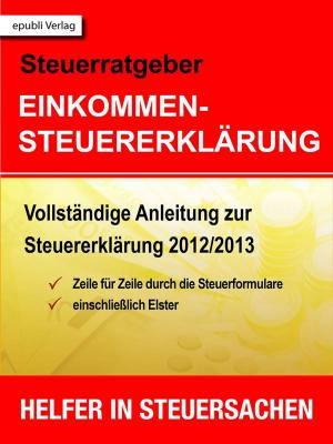 Cover of the book Steuerratgeber Einkommensteuererklärung by Volker Schunck