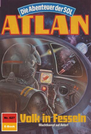 Cover of the book Atlan 627: Volk in Fesseln by Uwe Anton