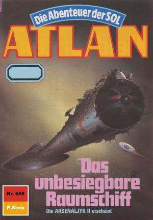 Cover of the book Atlan 648: Das unbesiegbare Raumschiff by Horst Hoffmann