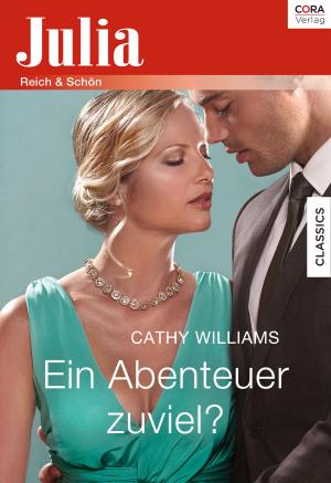 Cover of the book Ein Abenteuer zuviel? by Alexandra Sellers