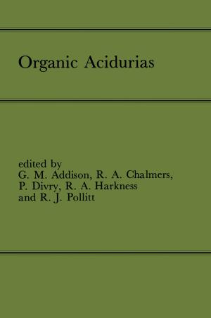 Cover of the book Organic Acidurias by Henk A. Becker, C.F. Hollander, Steering Committee on Future Health Scenarios