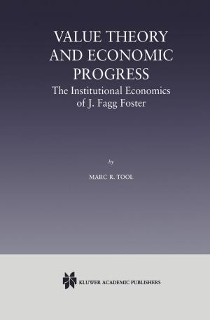 Cover of Value Theory and Economic Progress: The Institutional Economics of J. Fagg Foster