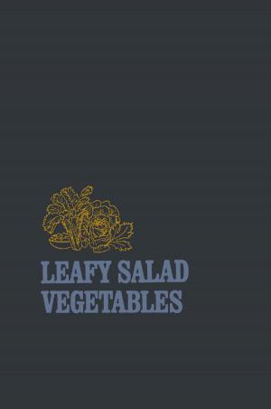 Cover of the book Leafy Salad Vegetables by Paul P. Bernard