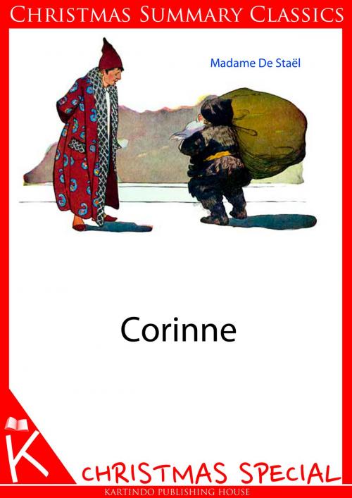 Cover of the book Corinne [Christmas Summary Classics] by Madame De Stael, Zhingoora Books