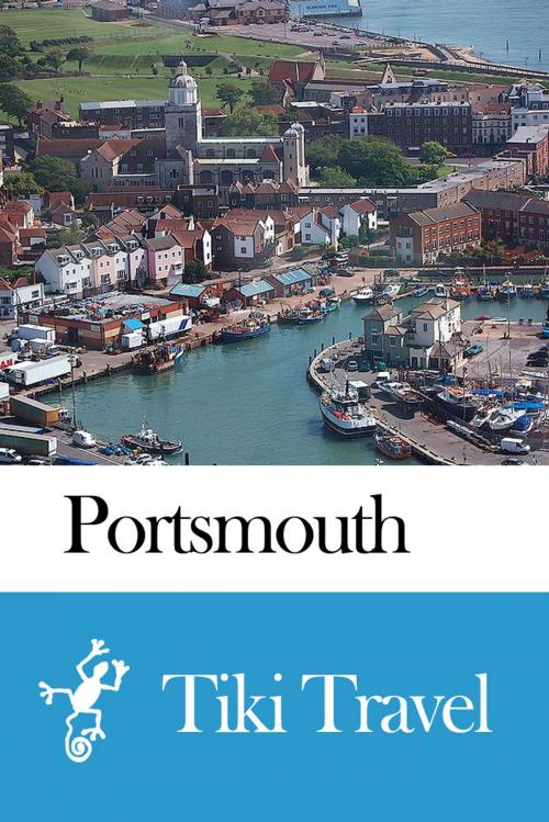 Cover of the book Portsmouth (England) Travel Guide - Tiki Travel by Tiki Travel, Tiki Travel