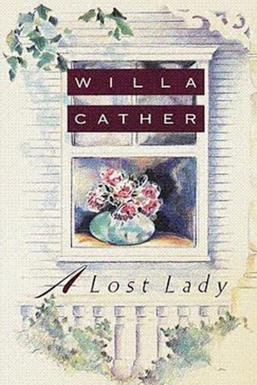 Cover of the book A Lost Lady by Willa Cather, Sunday_Classic