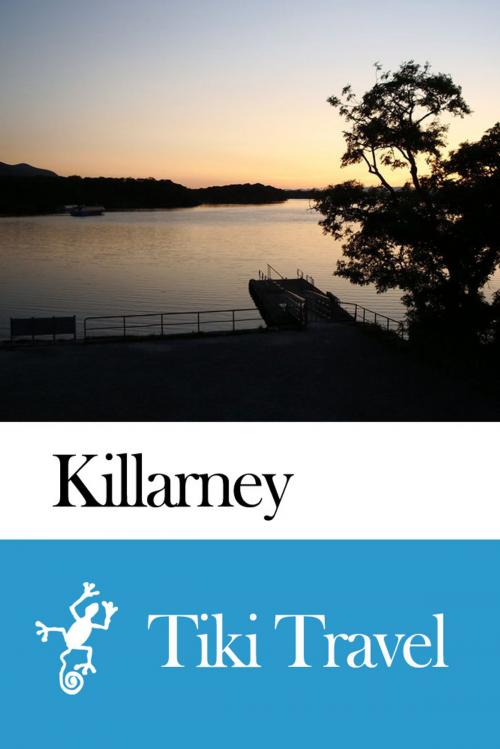 Cover of the book Killarney (Ireland) Travel Guide - Tiki Travel by Tiki Travel, Tiki Travel