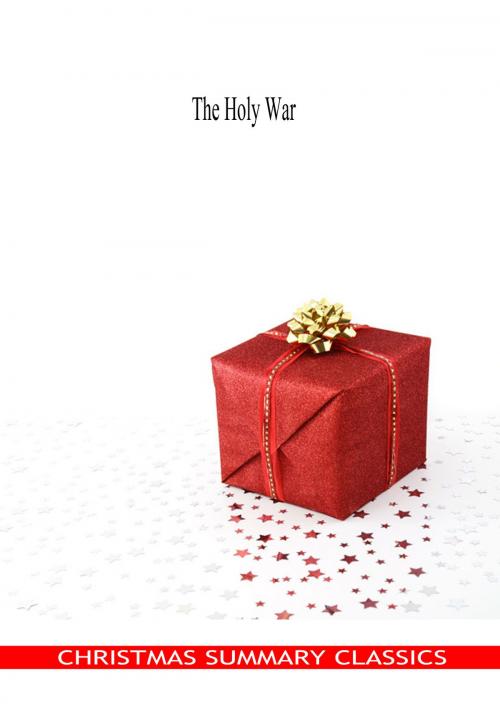 Cover of the book The Holy War [Christmas Summary Classics] by John Bunyan, Zhingoora Books