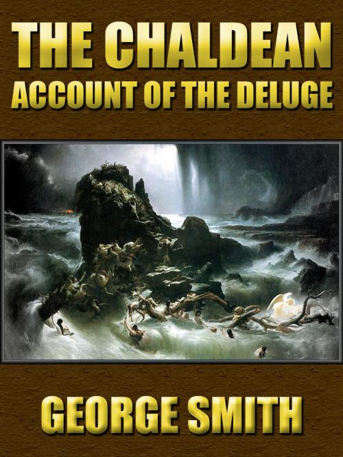 Cover of the book The Chaldean Account of the Deluge by George Smith, AppsPublisher