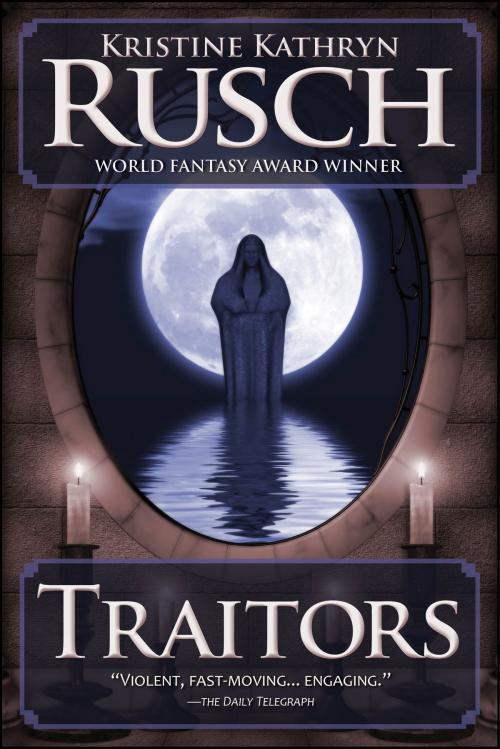 Cover of the book Traitors by Kristine Kathryn Rusch, WMG Publishing Incorporated