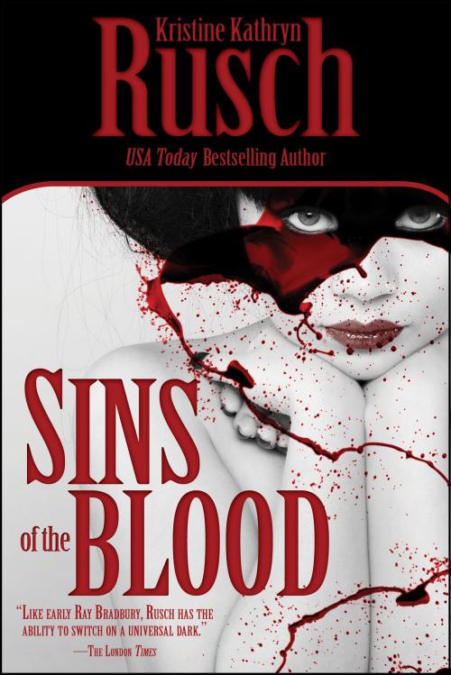 Cover of the book Sins of the Blood by Kristine Kathryn Rusch, WMG Publishing Incorporated