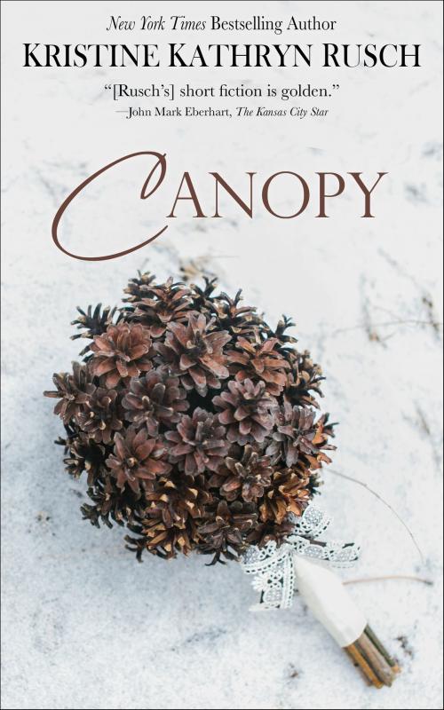 Cover of the book Canopy by Kristine Kathryn Rusch, WMG Publishing Incorporated