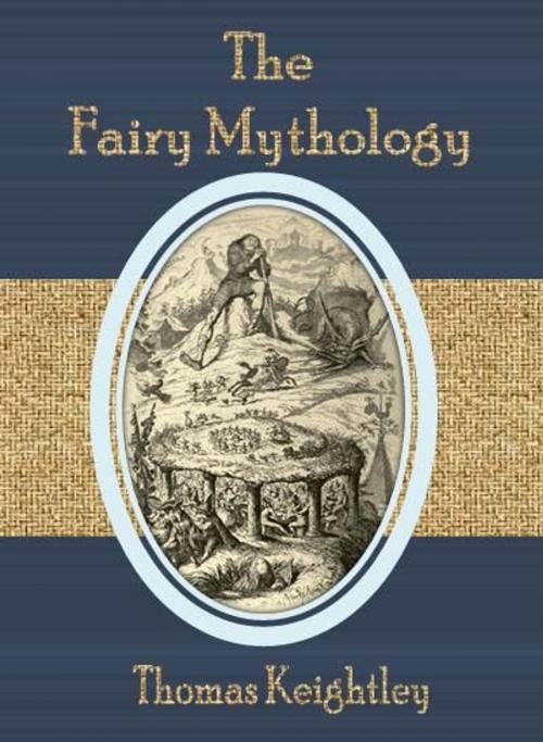 Cover of the book The Fairy Mythology by Thomas Keightley, cbook