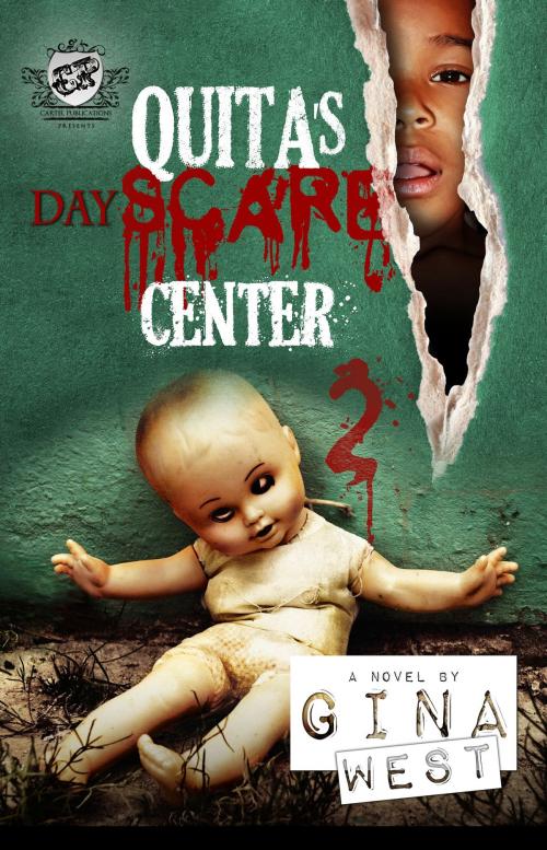 Cover of the book Quita's DayScare Center 2 (The Cartel Publications Presents) by Gina West, The Cartel Publications
